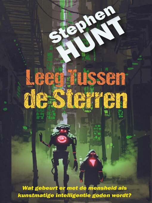 Title details for Leeg Tussen de Sterren by Stephen Hunt - Available